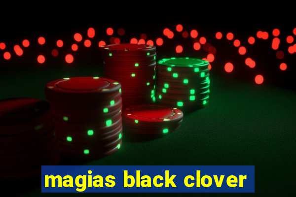 magias black clover